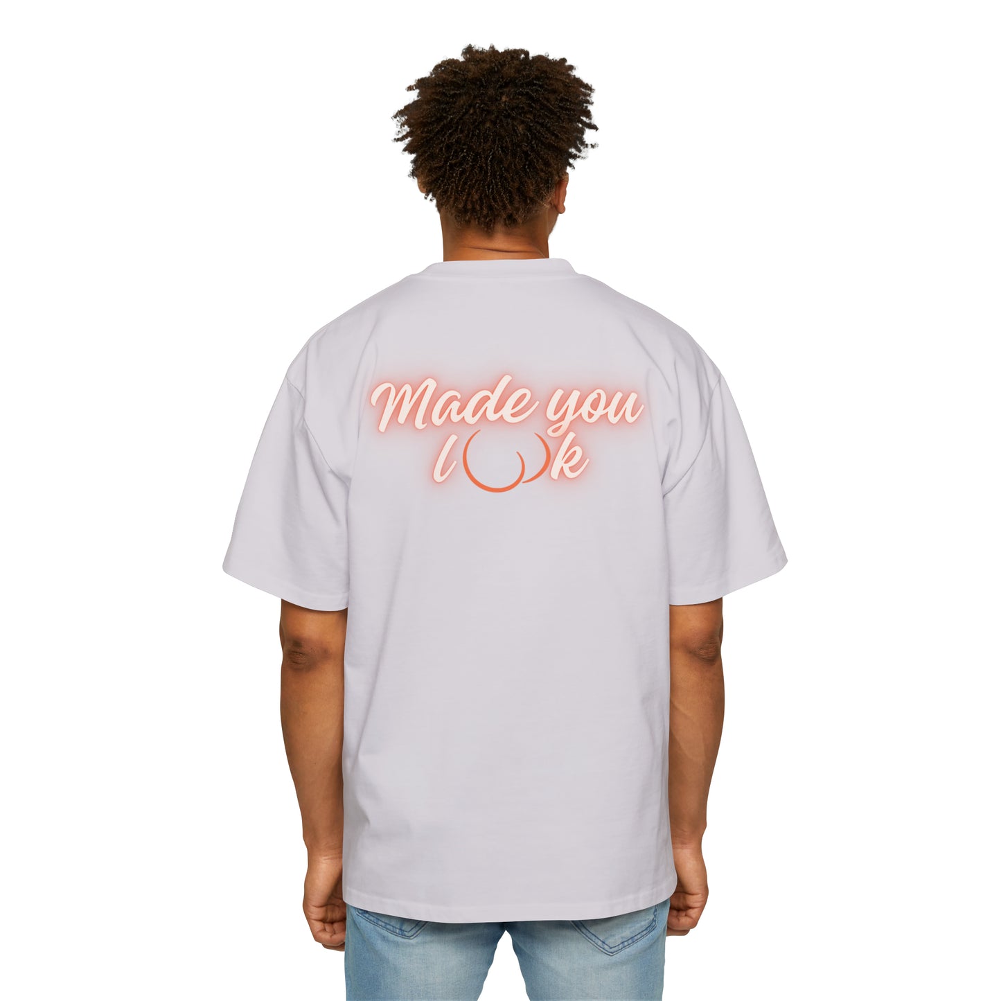 Made you look Heavy Oversized Tee