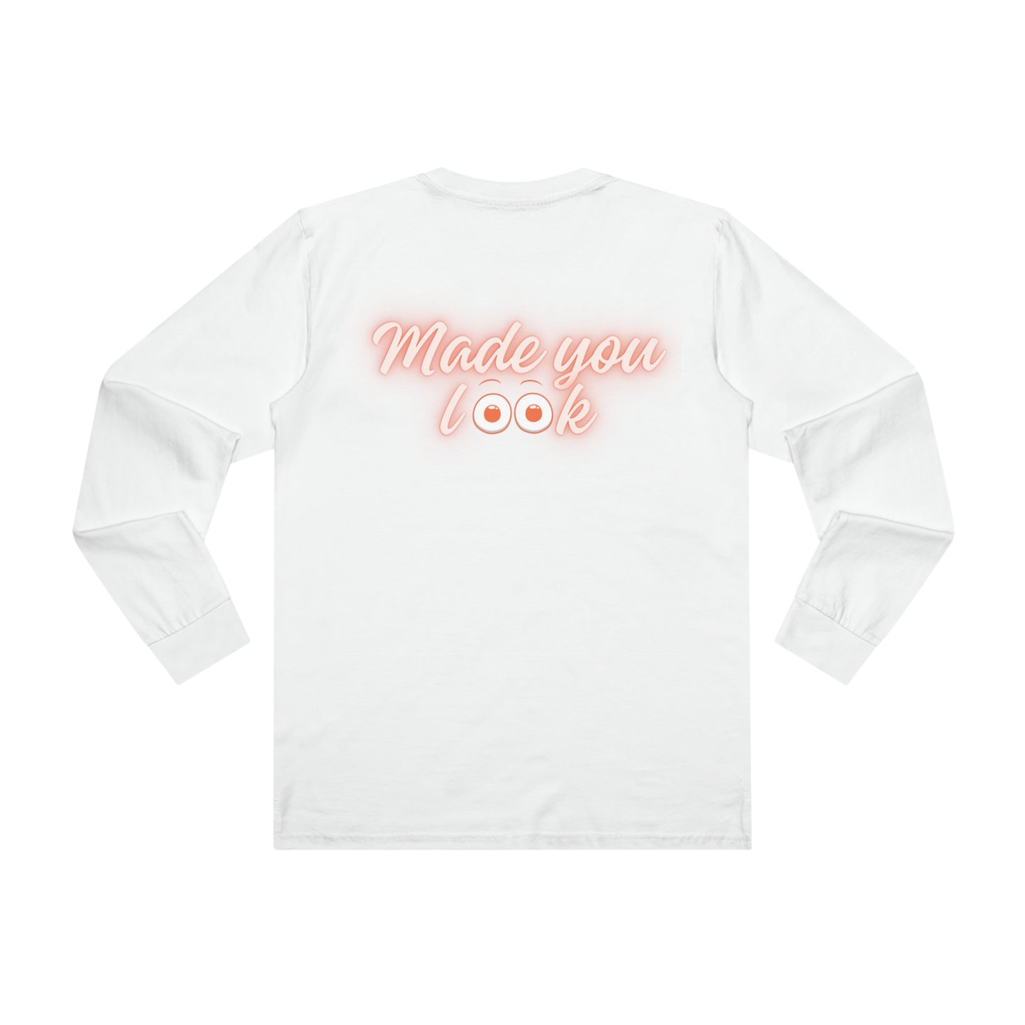 Made you look (eyes) Long sleeve Tee