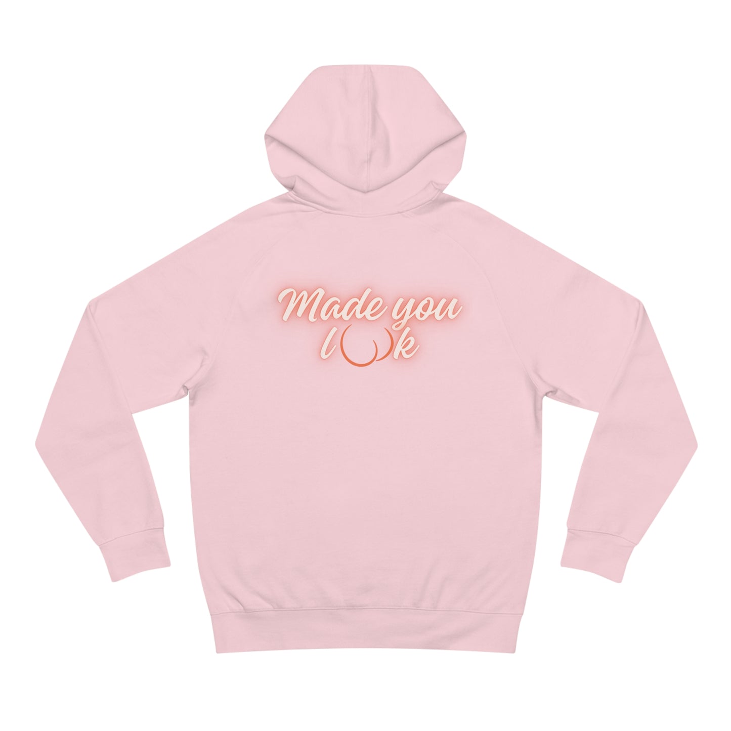 Made you look Unisex Hoodie