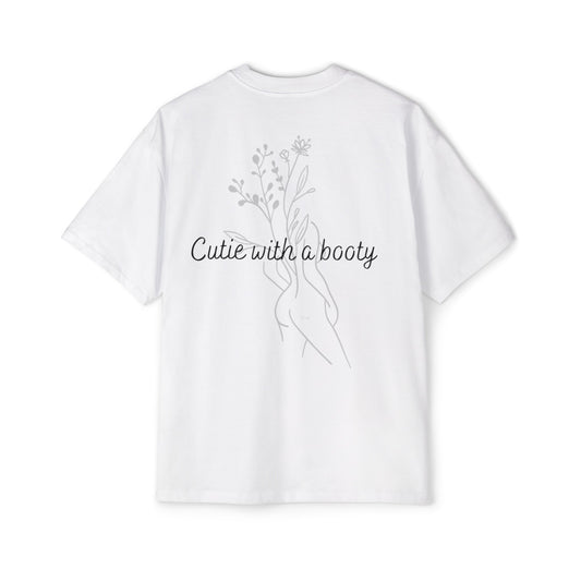Cutie with a booty Heavy Oversized Tee