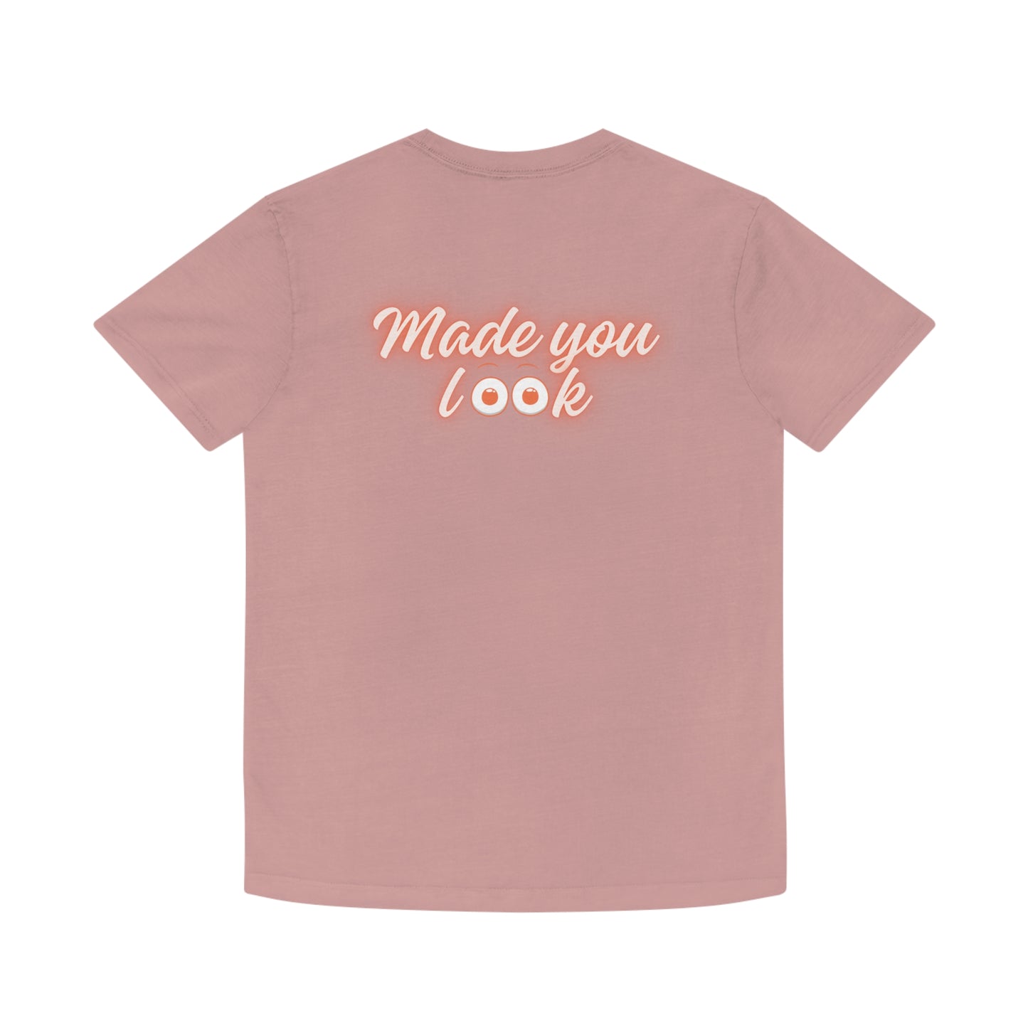 Made you look (eyes) Faded Shirt