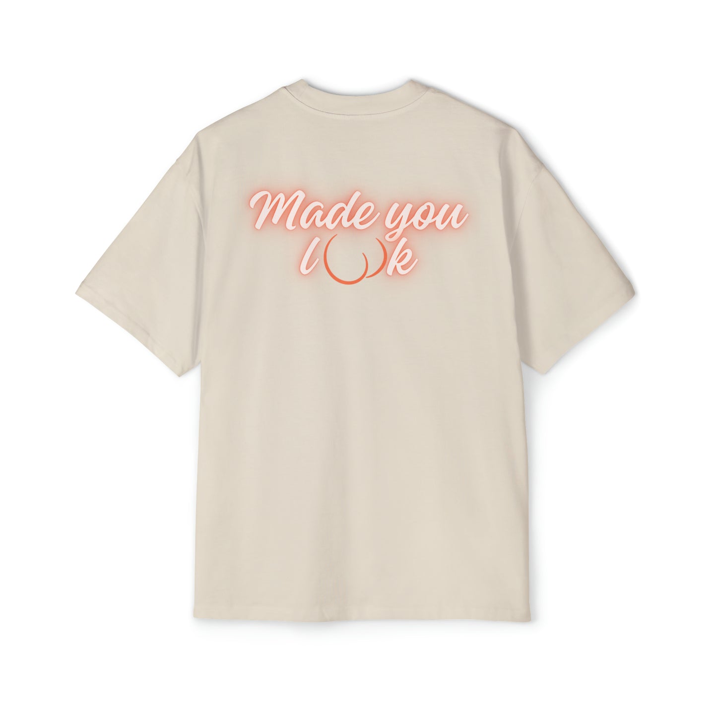 Made you look Heavy Oversized Tee