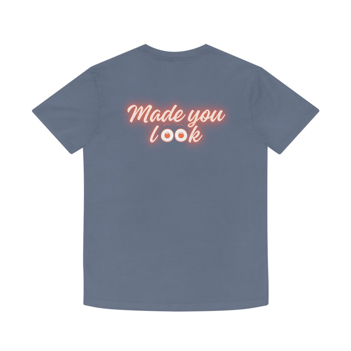 Made you look (eyes) Faded Shirt