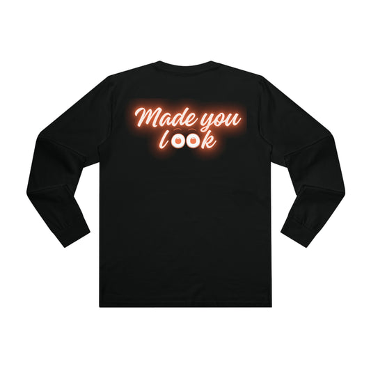 Made you look (eyes) Long sleeve Tee