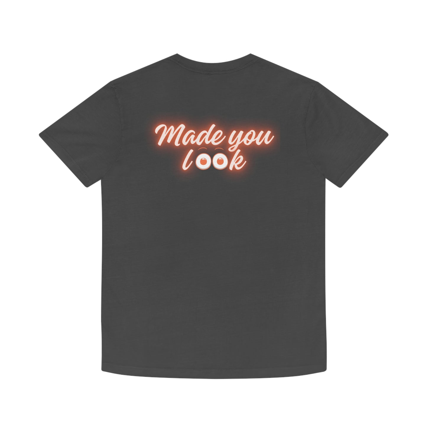 Made you look (eyes) Faded Shirt