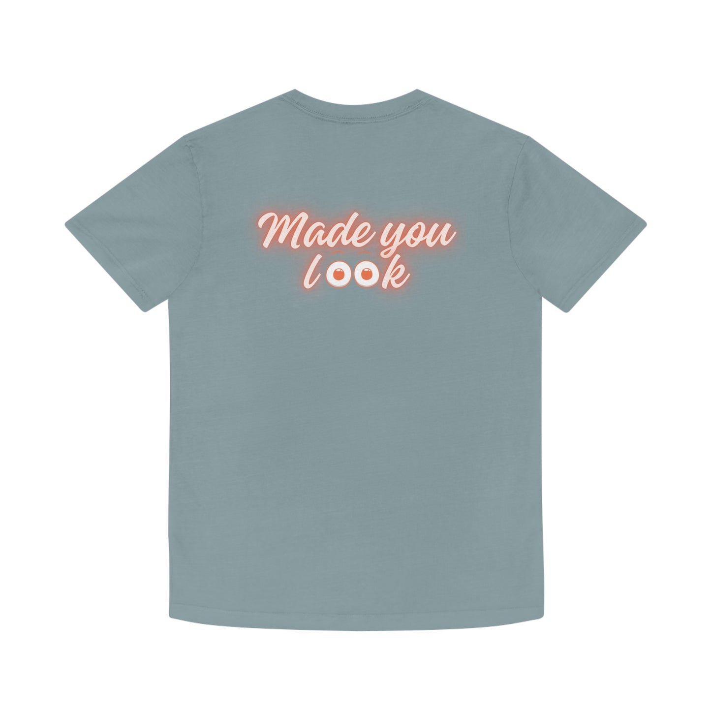 Made you look (eyes) Faded Shirt