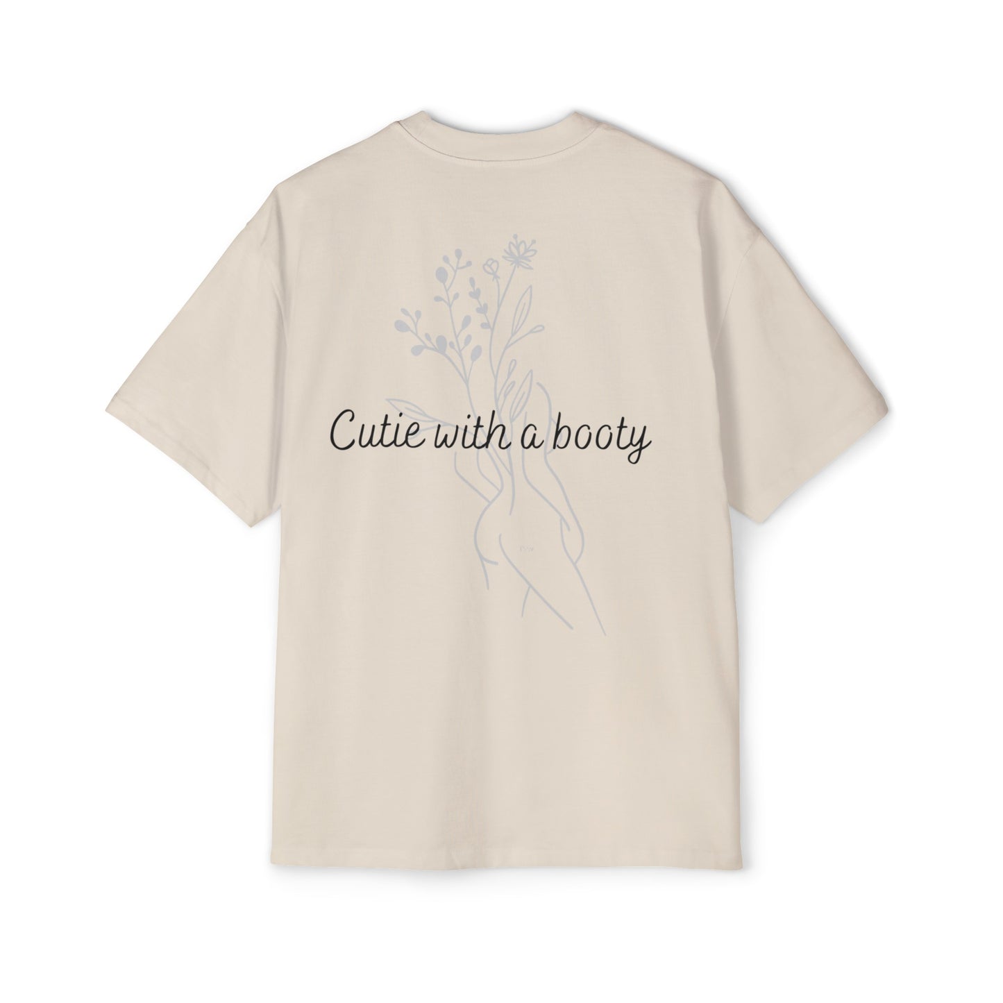 Cutie with a booty Heavy Oversized Tee
