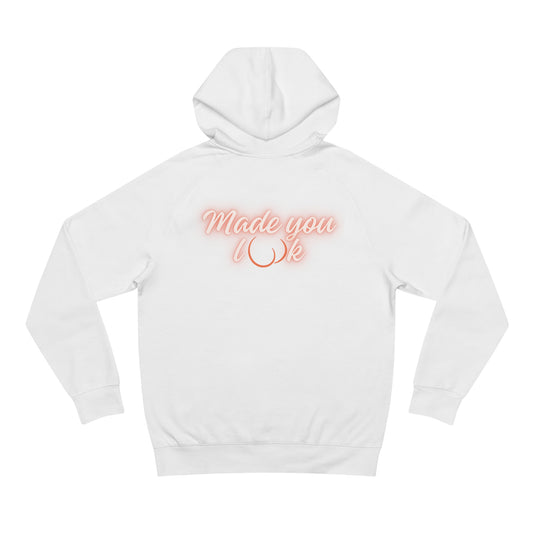 Made you look Unisex Hoodie